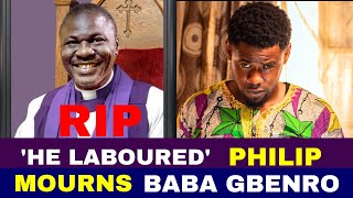 He Laboured Abattoir Rambo Philip Oyeleye Mourns Baba Gbenro [upl. by Harli323]