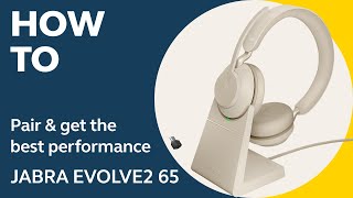 Jabra Evolve2 65 How to pair amp get the best performance  Jabra Support [upl. by Eineeuq94]