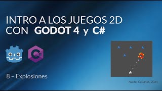 Godot 4 y C Entrega 8 Explosiones [upl. by Quartis335]