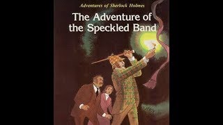 Detective stories  The Adventure of the Speckled Band [upl. by Ursas]