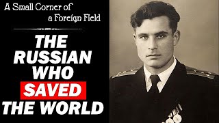 Vasily Arkhipov  The Russian Who Saved The World  Cuban Missile Crisis [upl. by Alleuqcaj]