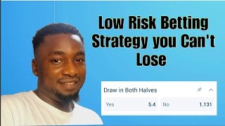 LOW RISK BETTING STRATEGY YOU CANT LOSE DRAW IN BOTH HALVES [upl. by Lemuel675]