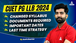 CUET PG LLB 2024  Changed Syllabus Document Required Important Date Preparation Strategy [upl. by Loydie150]