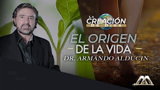 El Origen de la Vida  La Creación de Dios  Dr Armando Alducin [upl. by Ielhsa855]