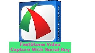 FastStone Video Capture With Serial Key [upl. by Dorena]