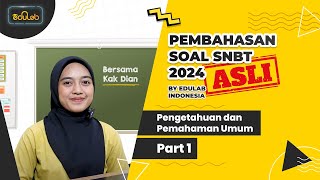 PEMBAHASAN quotSOAL ASLIquot SNBT 2024  PPU Part 1 [upl. by Gabel89]