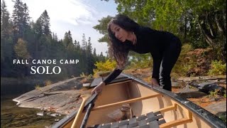 4 Day Solo Fall Canoe Camp  Pt 1 Solving the Problem [upl. by Dalenna]