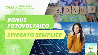 Bonus Fotovoltaico 2023 SPIEGATO SEMPLICE [upl. by Katherina]