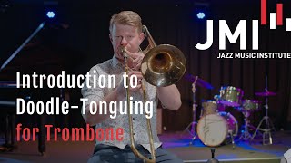 Introduction to Doodle Tonguing for Trombone [upl. by Liag]