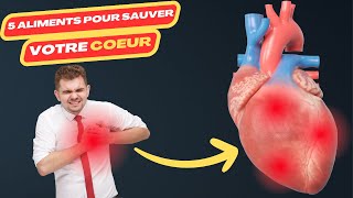 5 aliments pour sauver votre coeur  maladie cardiaque  crise cardiaque  cardiac catheterization [upl. by Bernetta671]