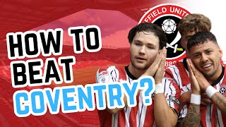 Sheffield United Fan Views  THE TEAM TO BEAT COVENTRY  DOES PECK START [upl. by Auguste]