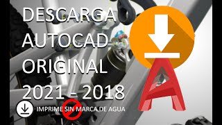 DESCARGA AUTOCAD CON LICENCIA 2021  IMPRIME SIN MARCA DE AGUA [upl. by Parfitt]