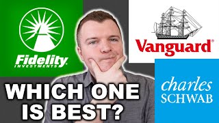 Schwab vs Fidelity vs Vanguard DETAILED REVIEW [upl. by Festatus]