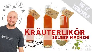 Kräuterlikör selber machen ► Edler Tropfen leichtgemacht ✅ Prost  Wunschgetreu [upl. by Eletnahc331]