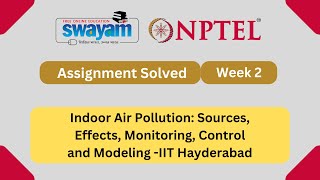 Indoor Air Pollution Week 2  NPTEL ANSWERS  MYSWAYAM nptel nptel2024 myswayam [upl. by Schnurr]