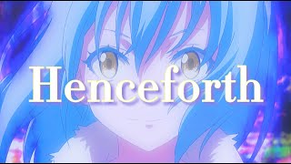 【mad】転スラ × Henceforth【高画質】【転生したらスライムだった件】 [upl. by Laurent]