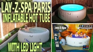 Lazy Spa Paris  Unboxing Inflatable Hot Tub with LED Light [upl. by Molahs]