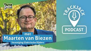 De TrackJack Podcast aflevering 8 Heeft elektrisch rijden de toekomst met Maarten van Biezen [upl. by Auqinahc]