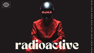 Radioactive  Ojax [upl. by Leber]