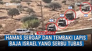 Hamas Berupaya Tembaki Iringiringan Kendaraan Militer Israel di Tubas [upl. by Lerual]