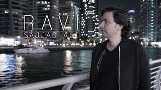 Sajjad Ali  RAVI Official Video [upl. by Montford]