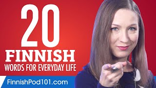 20 Finnish Words for Everyday Life  Basic Vocabulary 1 [upl. by Lutero]