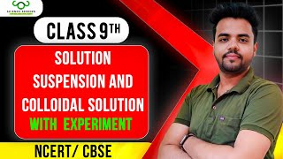 Solution Suspension amp Colloidal solution with experiment  CLASS 9TH SCIENCE [upl. by Erasme]