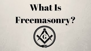 Freemasonry Explained  What Is Freemasonry [upl. by Rebak561]