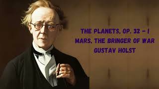 Gustav Holst  Mars the Bringer of War [upl. by Adlev]