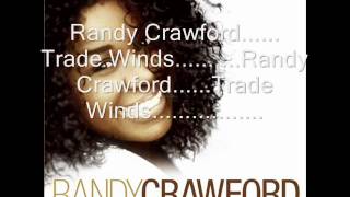 Randy Crawford Trade Winds [upl. by Yeldahc799]