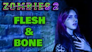 Zombies 2  Flesh amp Bone En Español Hitomi Flor [upl. by Latrice]