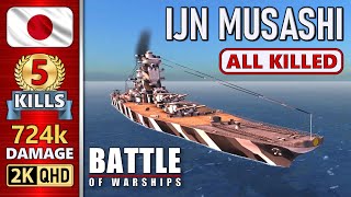 BATTLE OF WARSHIPS ⚓ MUSASHI  5 KILLS  724k DAMAGE 💥 [upl. by Uile]