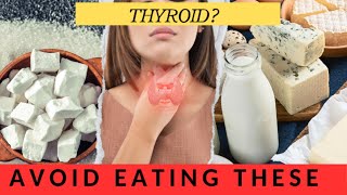 10 Foods to Avoid When You Have Thyroid [upl. by Morie]