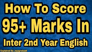 How to score 95 plus in Inter second year English explained by Jayaprakash  2023 [upl. by Bez]