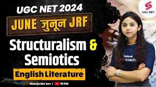 UGC NET English Literature Classes  Structuralism and Semiotics  UGC NET English  Neerja Mam [upl. by Sitra]