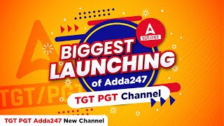 TeachersAdda247 Biggest Launching of TGT PGT Adda247 New Channel [upl. by Brunhilda181]