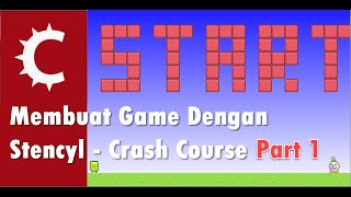 Membuat Game 2D Pertamamu Dengan Stencyl  Crash Course Kit Part 1 [upl. by Giglio]