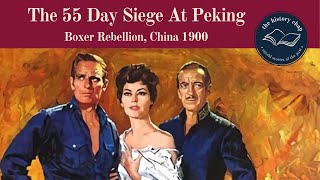 The Real Story Of quot55 Days At Pekingquot amp The Boxer Rebellion [upl. by Ysak]