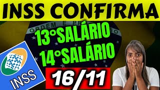 ✔️ INSS CONFIRMA PAGAMENTO DO 13° EM NOVEMBRO  14° SALÁRIO PROJETO APROVADO EM 2024 [upl. by Gibert]