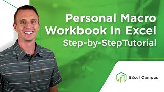 How to Create a Personal Macro Workbook in Excel and Why You Need It Part 1 of 4 [upl. by Barth436]