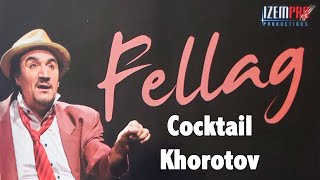 FELLAG  COCKTAIL KHOROTOV  SPECTACLE COMPLET [upl. by Gentry]