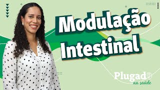 Dicas para uma Modulação Intestinal Saudável [upl. by Demb]