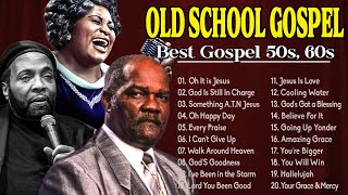 100 OLD SCHOOL GOSPEL SONGS OF ALL TIME ⚡ quotTimeless Gospel Classics Music for the Soulquot [upl. by Avner186]