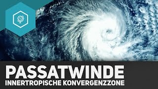 Passatwinde und Innertropische Konvergenzzone  Klima amp Wetter Grundlagen 6 [upl. by Eletnahs]