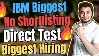 IBM New Direct Test Hiring  OFF Campus Job Drive For 2024  2023  2022 Batch Hiring  Fresher Jobs [upl. by Sabir855]