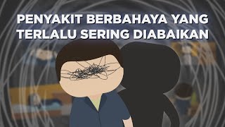 Penyakit Berbahaya yang Terlalu Sering Diabaikan ft Alex [upl. by Entsirhc]