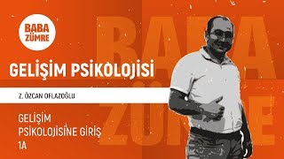 KPSS GELİŞİM PSİKOLOJİSİ  01 Gelişim Psikolojisine Giriş 1A  Z Özcan OFLAZOĞLU [upl. by Attej500]