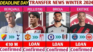 ALL CONFIRMED TRANSFERS ON DEADLINE DAY🔥 JANUARY TRANSFER WINDOW WINTER 2024ft PELLISTRIBROJA [upl. by Torruella615]