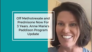 Getting Off Prednisone Methotrexate  Anne Maries Experience With The Paddison Program [upl. by Anauj]