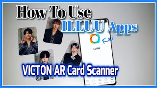 How To Use ILLUU aps VICTON AR Card Scanner [upl. by Kovacs]